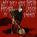 Cover of Why They Hide Their Bodies Under My Garage