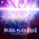 Natural Born Raver by Wild Motherfuckers - Hardstyle cover art
