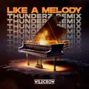 Like A Melody - Thunderz Remix by Wildcrow, Thunderz - Hardstyle cover art