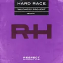 Hard Race by Wildness Project - Hardstyle cover art