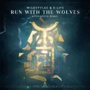 Run With The Wolves - Aftershock Remix by Wildstylez, Aftershock, E-Life - Hardstyle cover art