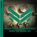 Turn The Music Up! by Wildstylez, Audiotricz - Hardstyle cover art