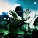 MOTHERFXCKERS by William Luck - Hard Techno cover art