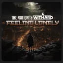 Feeling Lonely by Withard, The Nation - Hardstyle cover art