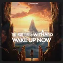 Wake up Now by Withard, The Nation - Hardstyle cover art