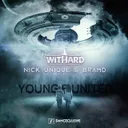 Young & United by Withard, Nick Unique, BRAMD - Hardstyle cover art