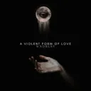 A Violent Form of Love by WNDRLST - Hard Techno cover art