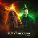 Bury The Light by Wolv, KATALYZE - Hardstyle cover art