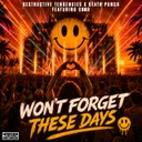 Cover of Won't Forget These Days