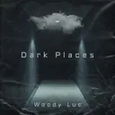 Dark Places by Woody Luc - Hardstyle cover art