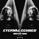 Eternal Echoes by Wouter Vonk - Hard Techno cover art