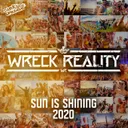 Sun Is Shining 2020 by Wreck Reality - Hardcore cover art