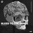 Bleed To The Dance by WUKONG - Hardstyle cover art