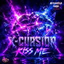 Kiss Me by X-Cursion - Uptempo cover art
