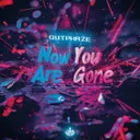 Now You Are Gone - Hardstyle Cover by X-Hard, X-Hall, OutPhaze - Hardstyle cover art