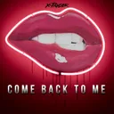 Come Back to Me by X-Pander - Happy Hardcore cover art