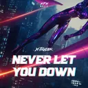 Never Let You Down by X-Pander - Uptempo cover art
