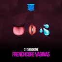 Frenchcore Vaginas by X-Teknokore - Frenchcore cover art