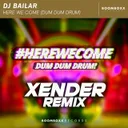 Here we come (Dum Dum Drum) - Xender Remix by XENDER, dj bailar - Hardstyle cover art