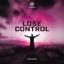 Lose Control by XENDER - Hardstyle cover art