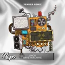 Rave Machine - XENDER Remix by XENDER, SNGR - Hardstyle cover art