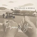Promise You by Xenopulse, B33BAA - Hardstyle cover art
