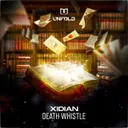 Death Whistle by Xidian - Hardstyle cover art