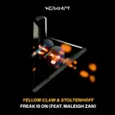 Freak Is On by Yellow Claw, Stoltenhoff, Maleigh Zan - Hard Techno cover art