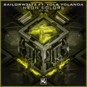 Neon Colors - Radio Edit by Yola Yolanda, Sailorw3ltz - Hardstyle cover art