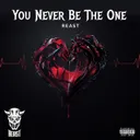 Cover of You Never Be The One