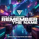 Remember the Name - Official Pearl Village Anthem 2026 by Zane, Da Syndrome - Hardstyle cover art