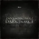Dark Force - Original Edit by Zany, Nolz - Hardstyle cover art