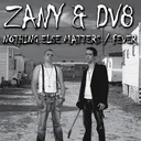 Nothing Else Matters - Original Mix by Zany, Mc DV8 - Hardstyle cover art