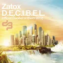D.E.C.I.B.E.L. (official Decibel anthem 2012) - Original Mix by Zatox - Hardstyle cover art