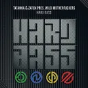 Hard Bass by Zatox, Tatanka, Wild Motherfuckers - Hardstyle cover art