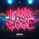 I Am Cool by Zatox - Hardstyle cover art