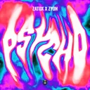 Psycho by Zatox, Zyon - Hardstyle cover art