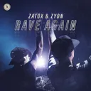 Rave Again by Zatox, Zyon - Hardstyle cover art