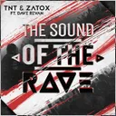 The Sound Of The Rave - Extended Version by Zatox, TNT, Technoboy, Tuneboy, Dave Revan - Hardstyle cover art