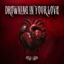 Drowning In Your Love by Zentryc, No-ID - Hard Techno cover art