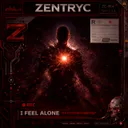 I FEEL ALONE by Zentryc, No-ID - Hard Techno cover art