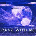 Rave With Me by Zentryc, Bucky - Hard Techno cover art