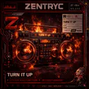 TURN IT UP by Zentryc, JXCN, DAMØ - Hard Techno cover art