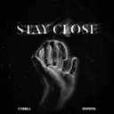 Stay Close by Zephyr, Umbra - Hardstyle cover art