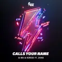 Calls Your Name by ZHIKO, Aurede, DJ Mii - Happy Hardcore cover art