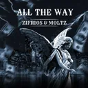 All the Way by ZIFRIOS, Moltz - Rawstyle cover art