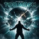 Too Much by ZIFRIOS - Rawstyle cover art