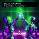 Brighter Together by ZIGGY X, Dynin - Happy Hardcore cover art