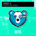 Keeps Me High by ZIGGY X - Happy Hardcore cover art