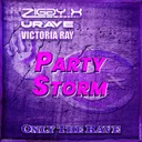 Party Storm by ZIGGY X, Victoria Ray, Urave - Happy Hardcore cover art